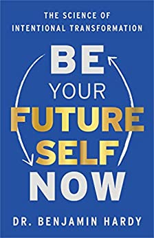 Be Your Future Self now